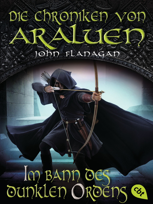 Titeldetails für Die Chroniken von Araluen--Im Bann des dunklen Ordens nach John Flanagan - Warteliste